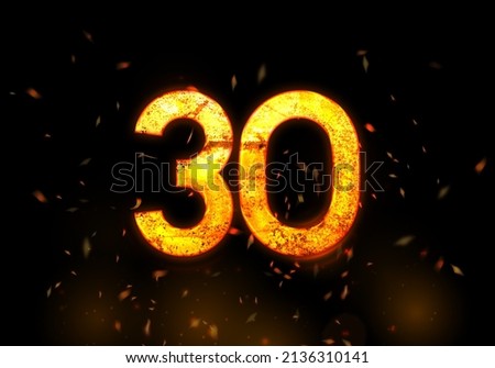 3d 30 thirty Fire - Lava number Isolated on Black Background can be used for business, celebration, birthday, anniversary, finance