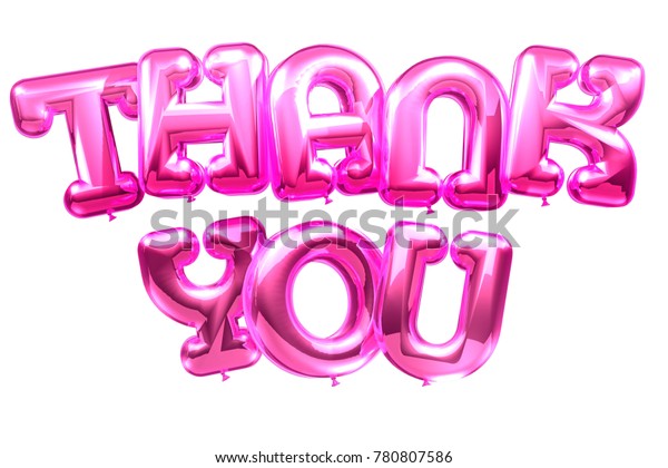 3d Balloon Thank You Font 3d Stock Illustration 780807586 | Shutterstock