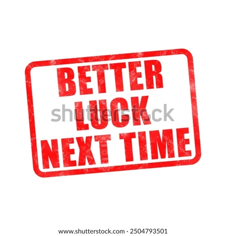 3D better luck next time poster