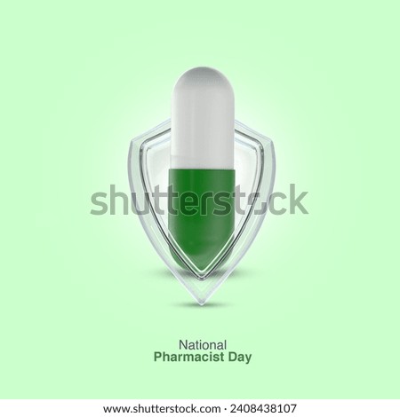 3d capsul and transparent shield represent National Pharmacist Day . 3d illustration.