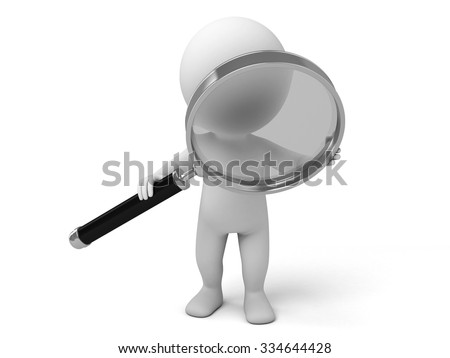 The 3d guy and a magnifier