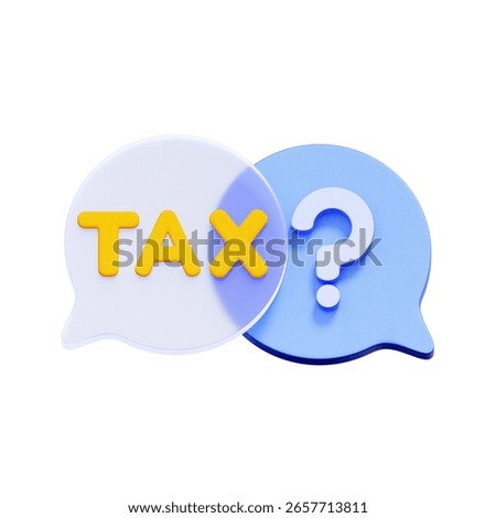 3D icon of speech bubbles with the word TAX and a question mark For tax consultation, financial advice, tax support, frequently asked questions about tax.