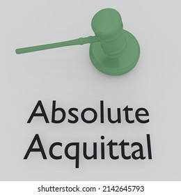 3D Illustration Of Absolute Acquittal Title Under A Green Judge Gavel
