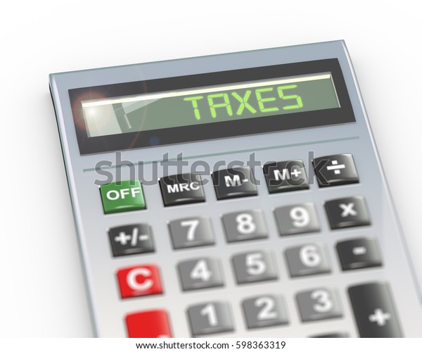 3d illustration of calculator with digital text\
word taxes on lcd\
display