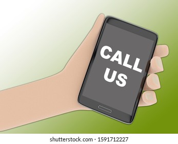3D illustration of CALL US script on the screen of a cellulr phone held by hand.
