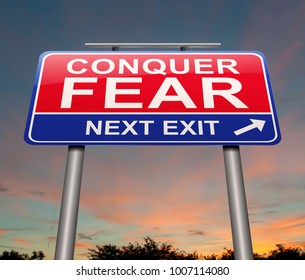 3d Illustration Depicting A Sign With A Conquer Fear Concept.