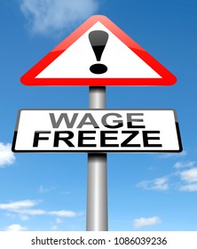 3d Illustration Depicting A Warning Sign With A Wage Freeze Concept.