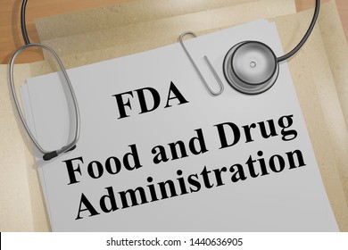 3D illustration of FDA Food and Drug Administration title on a medical document