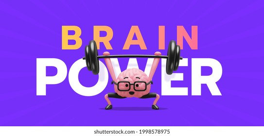 3d Illustration Of Fun Smart Brain Character With Glasses Lifting Weight And Word Brain Power