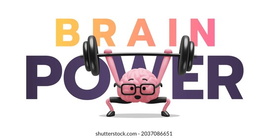 3d Illustration Of Fun Smart Brain Character With Glasses Lifting Weight And Word Brain Power On White Background