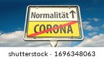 3D illustration, A German place-name sign with the words "Corona" and the Geman word "Normalität" (normality).