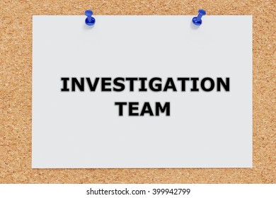 3D Illustration Of INVESTIGATION TEAM On Cork Board. Investigation Concept.