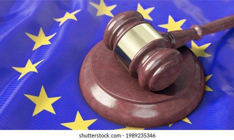 3D Illustration, Judge's Gavel Lies On Top Of The EU Flag 