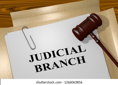 3D Illustration Of JUDICIAL BRANCH Title On Legal Document