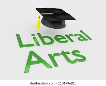 3D Illustration Of Liberal Arts Script Under A Graduation Hat