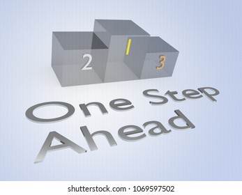 3D illustration of One Step Ahead title with a podium as a background