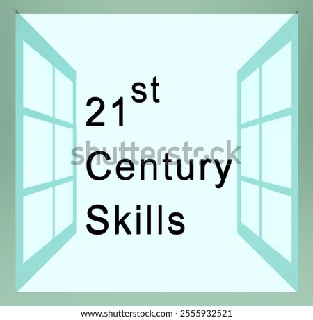 3D illustration of an open window with the script 21st Century Skills.