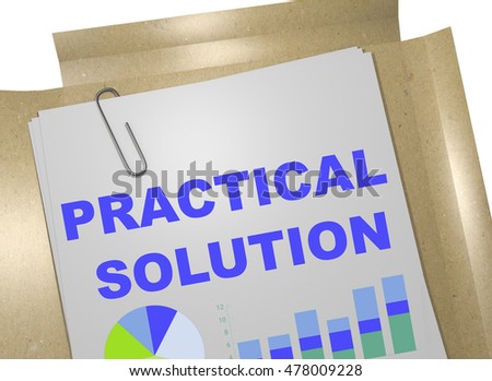 3D illustration of "PRACTICAL SOLUTION" title on business document
