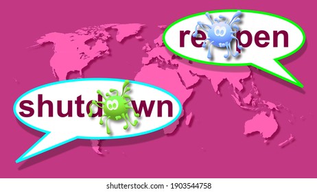 3D Illustration. Reopen And Shutdown In Dialog Balloons On The World Map. Two Speech Bubbles. Choice, Doubt, Decision And Option. Coronavirus. Covid-19. Open And Closed. Simulated Virus Drawing.