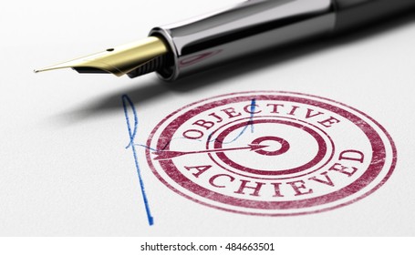 3D illustration of a rubber stamp where it is written objective achieved, fountain pen and sign over paper background. Concept of training certification or correction committee.