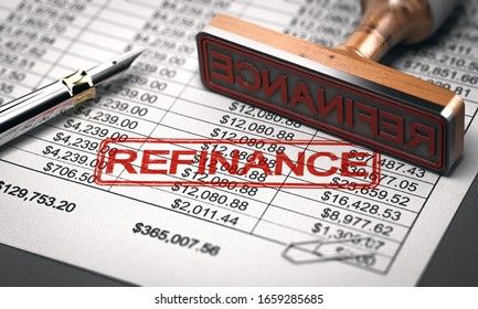 3D Illustration Of A Rubber Stamp With The Word Refinance Over A Mortgage Lender Rate Sheet. Debt Consolidation And Debt Or Loan Refinancing Concept.