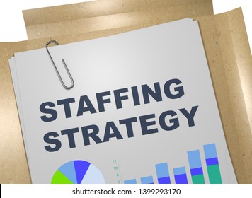 3D Illustration Of STAFFING STRATEGY Title On Business Document