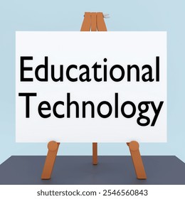3D illustration of a tripod, displaying the script Educational Technology.