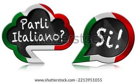3D illustration of two speech bubbles with Italian flag and question Parli Italiano? and Si! (Do you speak Italian? and Yes!). Isolated on white background with reflection.