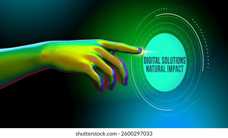 3d illustration.Digital Solutions, Natural Impact text message.Futuristic neon hand touching a glowing digital interface, sci-fi, 3D render