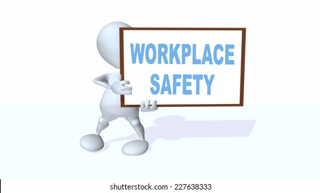 3d Man Holding A Workplace Safety Sign