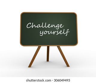 3d render blackboard and text Challenge yourself