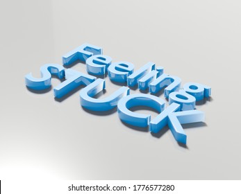 3d Render Of Feeling Stuck Text. Personal Crisis. Stress In Life