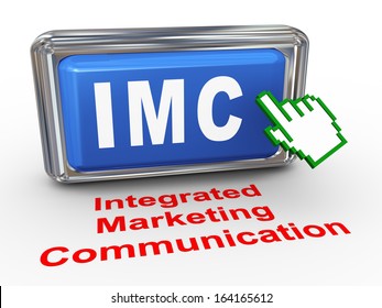 3d render of hand cursor pointer click on button with phrase imc - integrated marketing communication