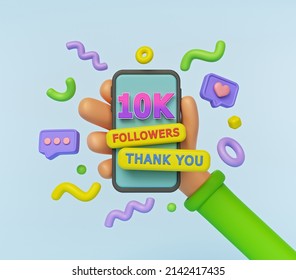 3d render. hand holding smartphone and 10K followers Thank you design. - Powered by Shutterstock