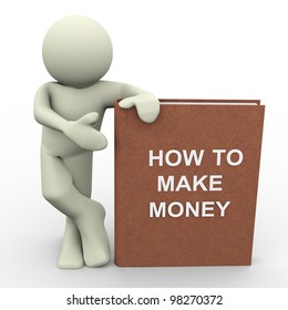 3d render of man with 'how to make money' book.  Human character 3d illustration