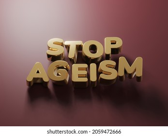 3d render of text stop ageism. Social problem of inequality of ages. Job refusal for elderly people. 3d render