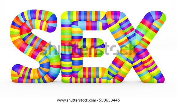 3d Render Word Sex Made Colorful Stock Illustration 550653445 Shutterstock