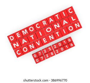 3d Render Words Democratic National Convention With The Date Of The Convention On A White Background. 