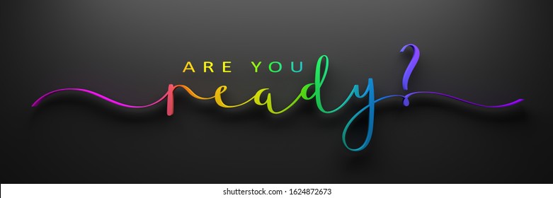 3D render of ARE YOU READY? rainbow-colored brush calligraphy on dark background