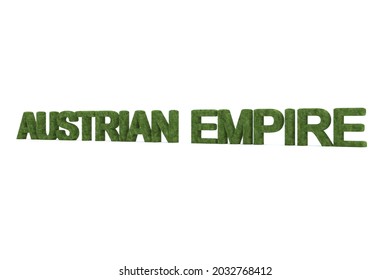 3d Rendering Of Austrian Empire Word Isolated On White Background