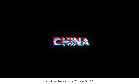 3D rendering China text with screen effects of technological failures. Spectacular screen glitch with various kinds of interference