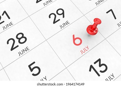3d rendering of important days concept. July 6th. Day 6 of month. Red date written and pinned on a calendar. Summer month, day of the year. Remind you an important event or possibility.