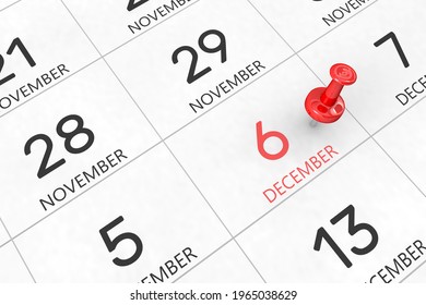 3d rendering of important days concept. December 6th. Day 6 of month. Red date written and pinned on a calendar. Winter month, day of the year. Remind you an important event or possibility.