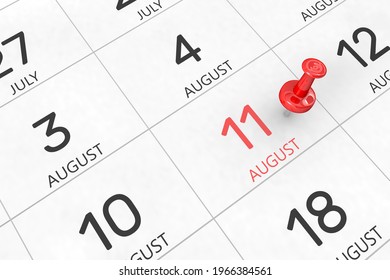 3d rendering of important days concept. August 11th. Day 11 of month. Red date written and pinned on a calendar. Summer month, day of the year. Remind you an important event or possibility.