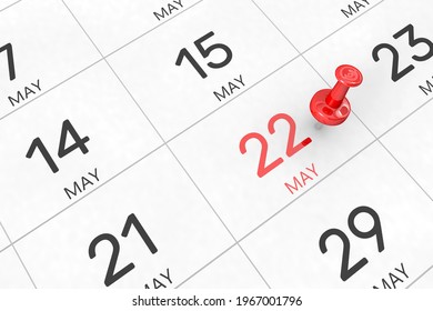 3d rendering of important days concept. May 22nd. Day 22 of month. Red date written and pinned on a calendar. Spring month, day of the year. Remind you an important event or possibility.