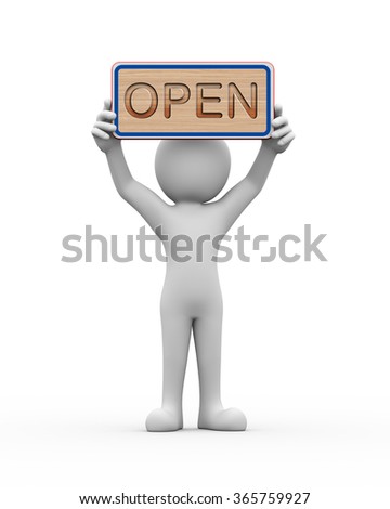 3d rendering of man holding engraved wooden banner of word text open. 