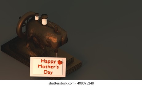 3d rendering old tailoring machine and a happy mother's day greeting card.