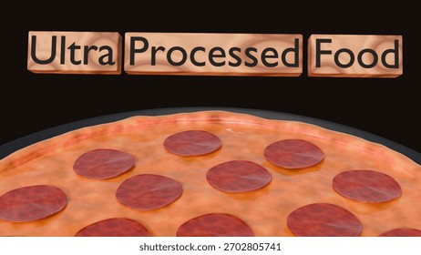 A 3d rendering of pepperoni pizza on a serving tray with three white rectangular boxes, labeled "ultra processed food."