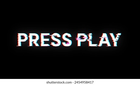 3D rendering press play text with screen effects of technological failures. Spectacular screen glitch with various kinds of interference