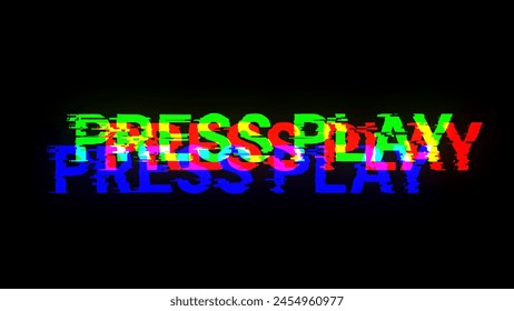 3D rendering press play text with screen effects of technological failures. Spectacular screen glitch with various kinds of interference